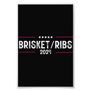 Brisket Ribs 2024 BBQ Barbecue Political Election Photo Print