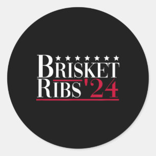 Brisket Ribs 2024 - Funny Bbq Barbecue Political E Classic Round Sticker