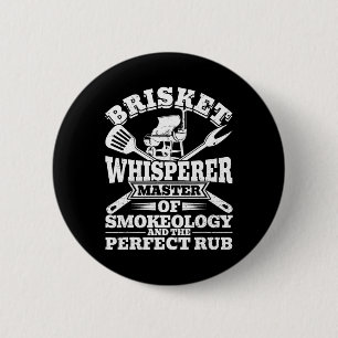 Brisket Whisperer Perfect Rub Bbq Smoker Grill For 6 Cm Round Badge