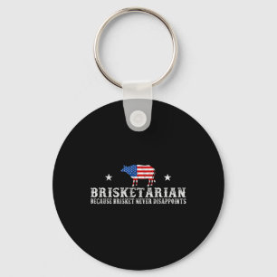 Brisketarian Because Brisket Never Disappoints - B Key Ring