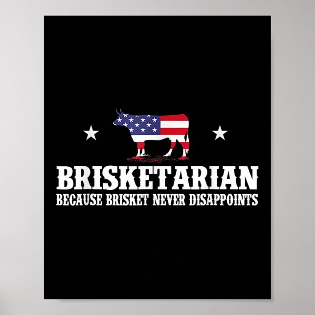 Brisketarian Because Brisket Never Disappoints - B Poster (Front)