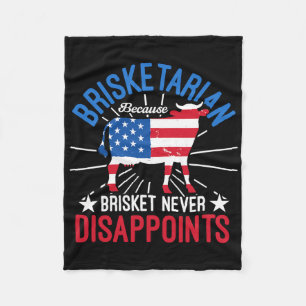 Brisketarian Because Brisket Never Disappoints Bbq Fleece Blanket