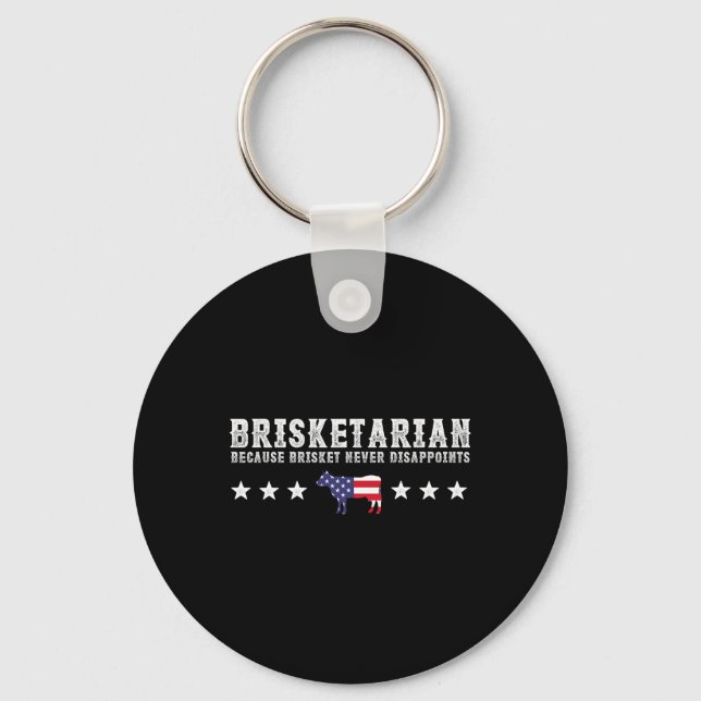 Brisketarian Because Brisket Never Disappoints Bbq Key Ring (Front)
