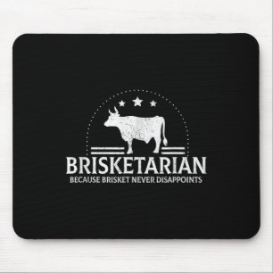 Brisketarian Because Brisket Never Disappoints Bbq Mouse Pad
