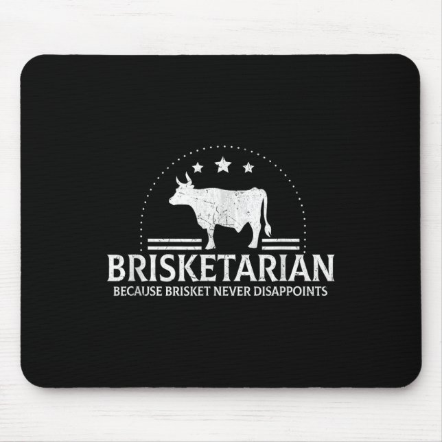 Brisketarian Because Brisket Never Disappoints Bbq Mouse Pad (Front)