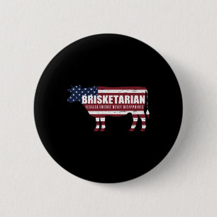 Brisketarian Brisket Bbq Humour Crude Byrbecue  6 Cm Round Badge