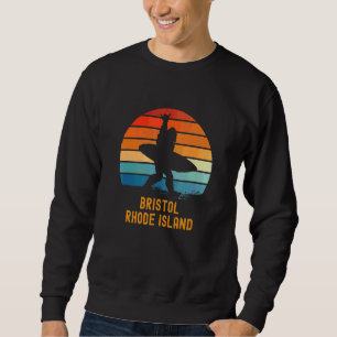 Bristol Rhode Island Sasquatch Souvenir Sweatshirt