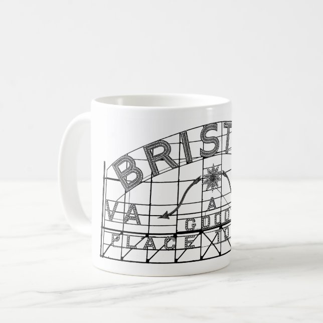 Bristol Slogan Sign Bristol Virginia Tennessee Coffee Mug (Front Left)