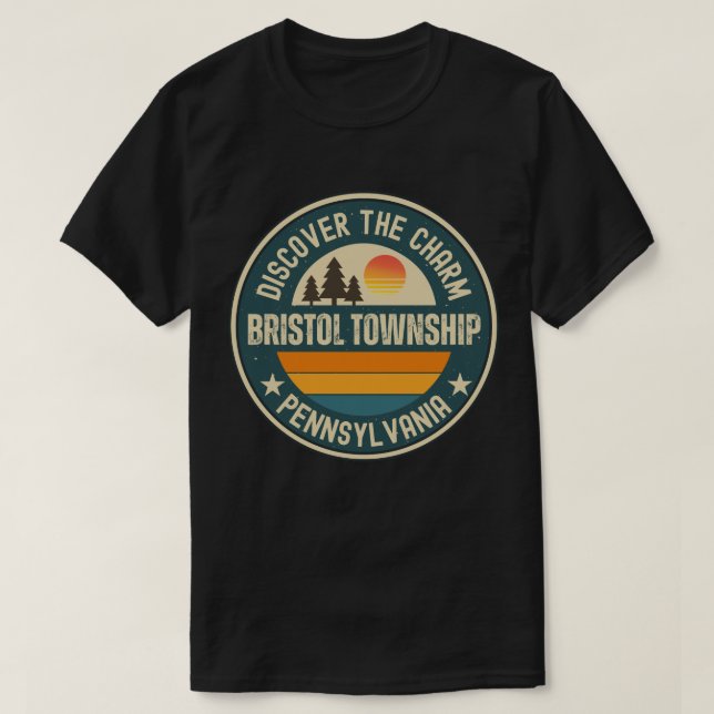 Bristol township, Pennsylvania T-Shirt (Design Front)