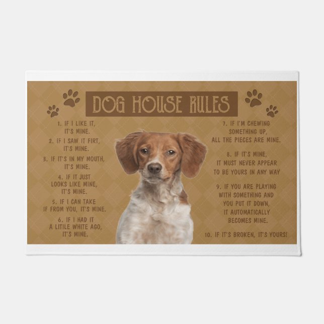 Britany Spaniel Dog House Rules, If It Broken, It’ Doormat (Front)