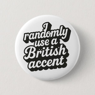 British Accent 6 Cm Round Badge