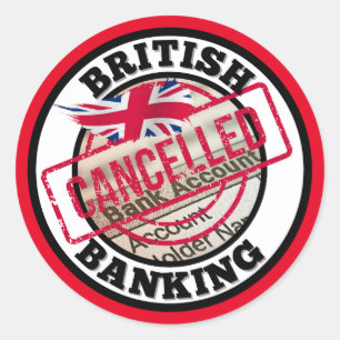 British Banking - Cancelled Bank Accounts  Classic Round Sticker