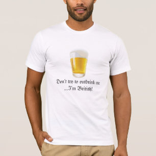 British Beer Drinking Humour-Oktoberfest T-Shirt