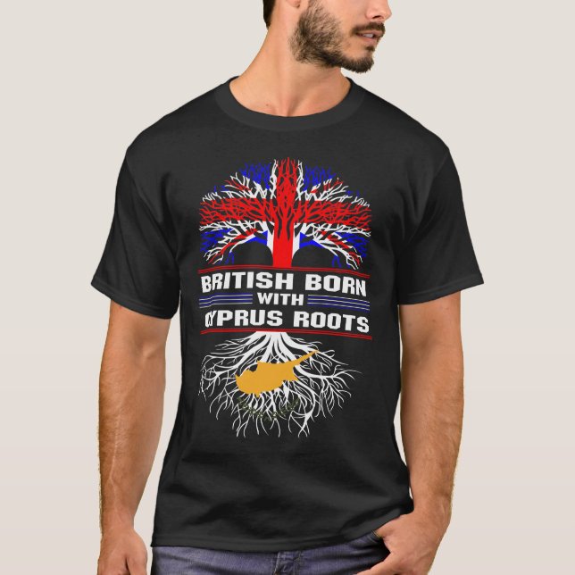 British Born with Cyprus Roots T-Shirt (Front)
