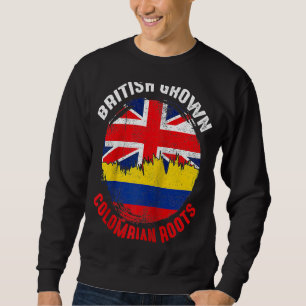 British Grown Colombian Roots Vintage Flags for Me Sweatshirt