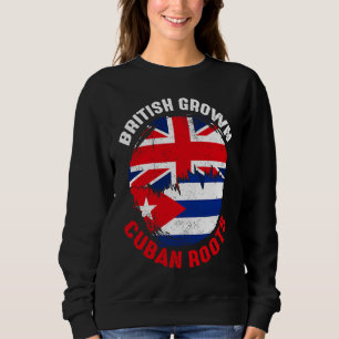 British Grown Cuban Roots Vintage Flags for Men Wo Sweatshirt