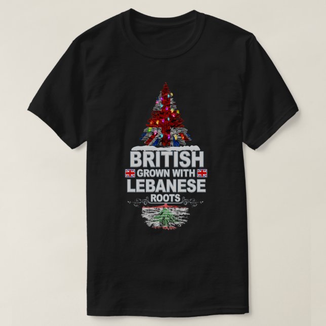 British Grown With Lebanese Roots Gift for Lebanes T-Shirt (Design Front)