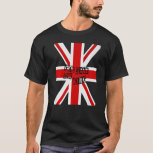 British King Long Live The King God Save The King T-Shirt