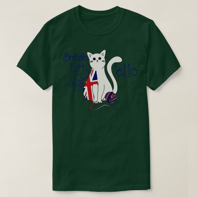British Kitty says ello T-Shirt (Design Front)