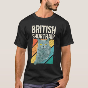 British Shorthair Cats Cat Owner British Shorthair T-Shirt