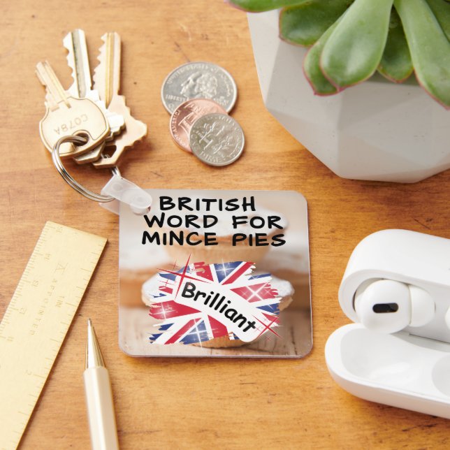 British Word for Mince Pies - BRILLIANT Key Ring (Desk)