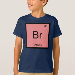 Britney Name Chemistry Element Periodic Table T-Shirt