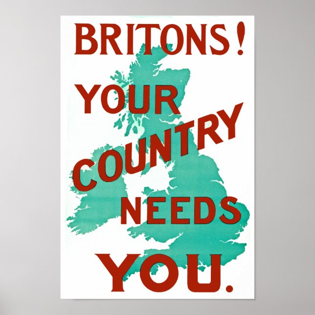Britons! Your Country Needs YOU Poster (Front)
