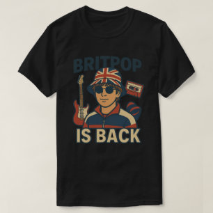 Britpop is Back T-Shirt – 90s Music Retro Tee Ro