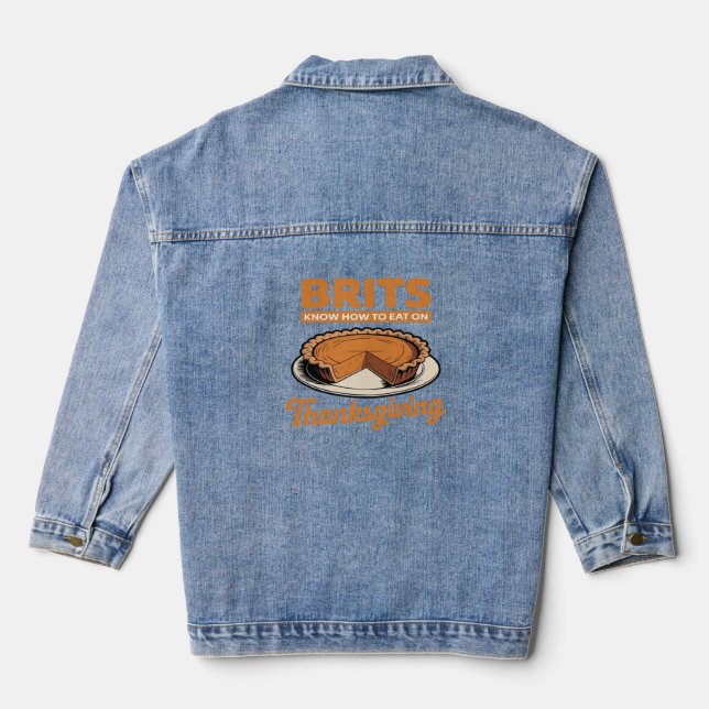 Brits Know How to Eat on Thanksgiving Oversized T- Denim Jacket (Back)