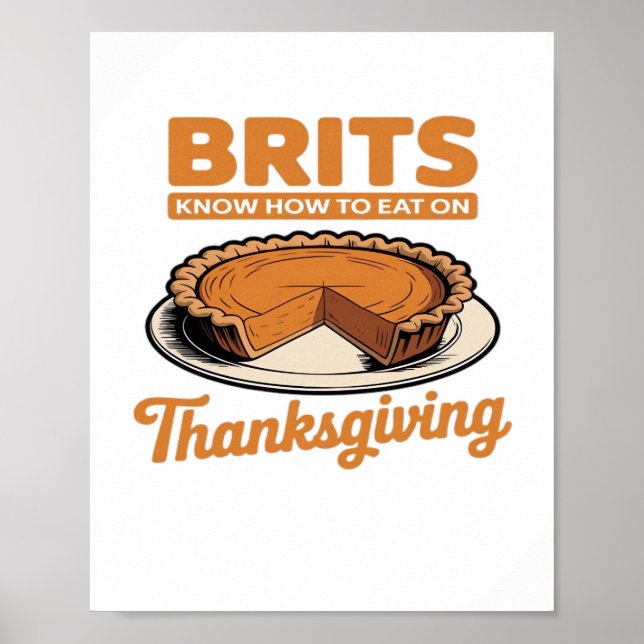 Brits Know How to Eat on Thanksgiving Oversized T- Poster (Front)