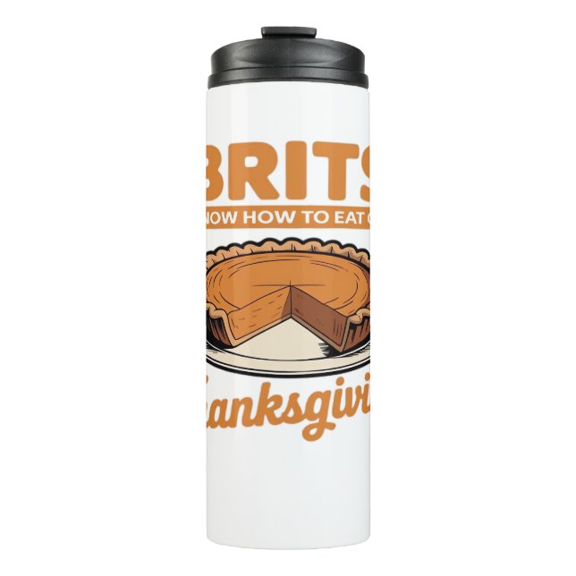 Brits Know How to Eat on Thanksgiving Oversized T- Thermal Tumbler (Front)