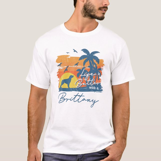 Brittany Life Is Better Vintage Sunset T-Shirt (Front)