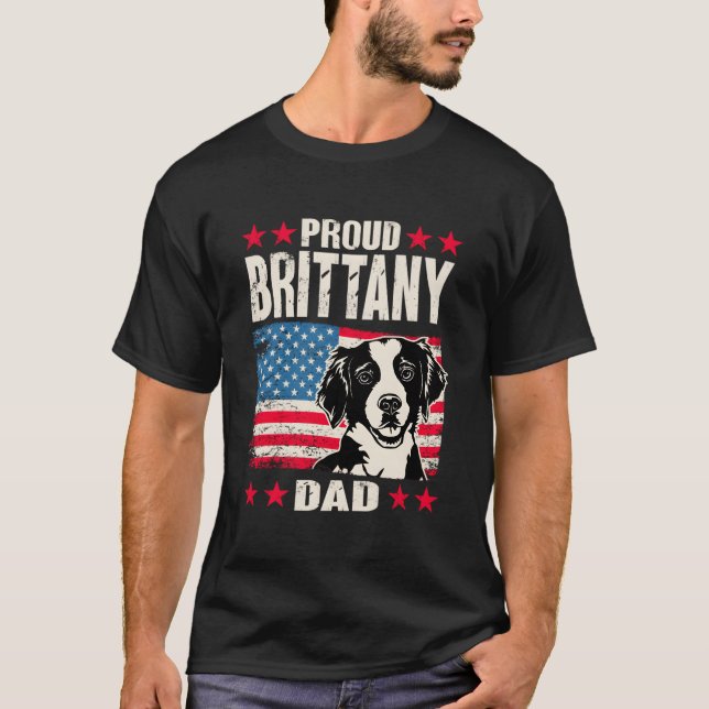 Brittany Spaniel Proud Brittany Dad American Flag T-Shirt (Front)