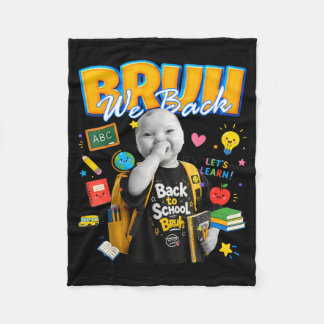 Bro Back Niche Ai Baby Back To School Funny Meme Fleece Blanket