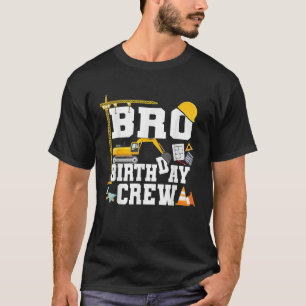 Bro Birthday Crew Brother Construction Birthday T-Shirt