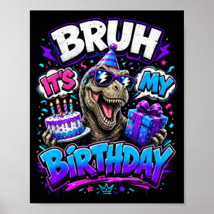 Bro Birthday Dinosaur T-Rex Men Boy Kids Funny Poster