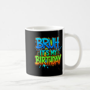 Bro Birthday Funny Birthday Boy Teen Gamer Meme Coffee Mug