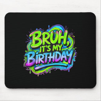 Bro Birthday Funny Gaming Birthday Boy Teen Meme Mouse Pad