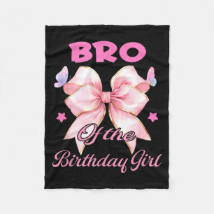 Bro birthday girl matching coquette pink bow  fleece blanket