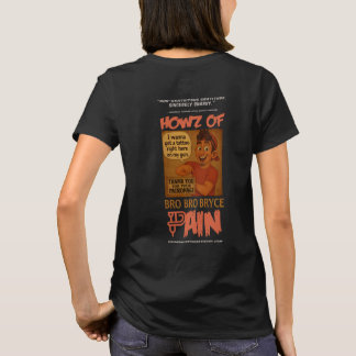 Bro Bro Bryce Women’s Tribute Tee – Howz of Pain 