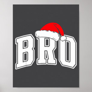 Bro Claus Christmas Matching Family Xmas Pajama Br Poster