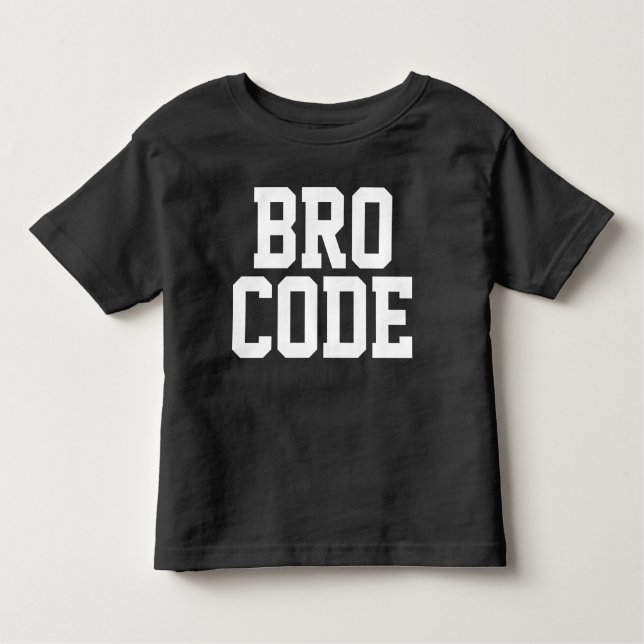 BRO CODE TODDLER T-Shirt (Front)