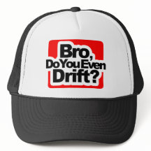 Bro, Do you even drift ?