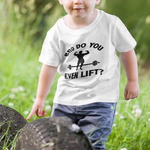 Bro, Do You Even Lift? Baby T-Shirt