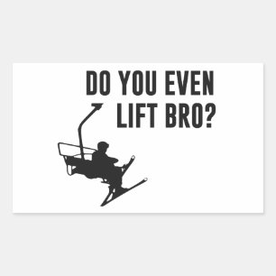Bro, Do You Even Ski Lift? Rectangular Sticker