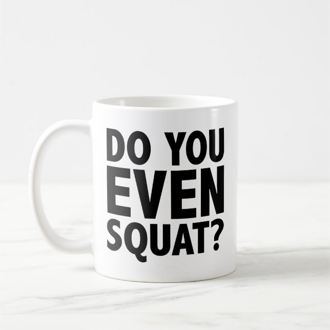 Bro Do You Even Squat? Coffee Mug (Left)