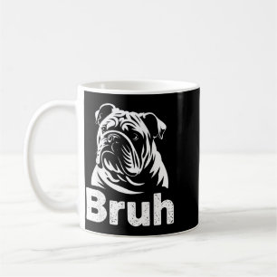 Bro Funny English Bulldog Meme Dog Lover Art Coffee Mug