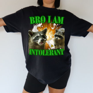 Bro I at intolerant lactose intolerance Laundry Be T-Shirt