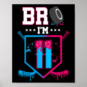 Bro I'm 11 Year Old Hockey Ice Cream Drip 11th Bir Poster