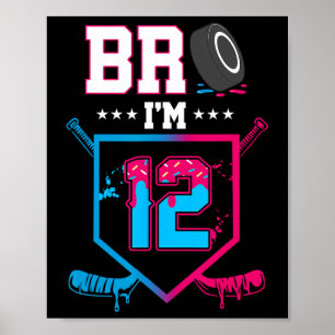 Bro I'm 12 Year Old Hockey Ice Cream Drip 12th Bir Poster